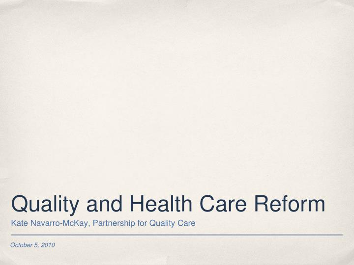 quality and health care reform