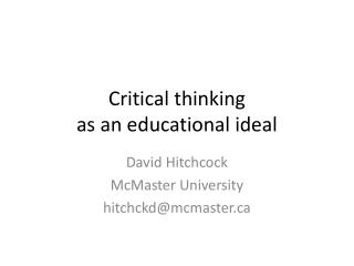 Critical thinking as an educational ideal