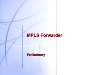 MPLS Forwarder