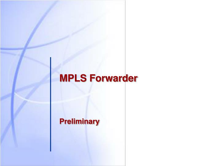 mpls forwarder