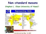 Exploring Non-Standard Mesons: Pentaquarks, Glueballs, and Multi-Quark States - slide 1