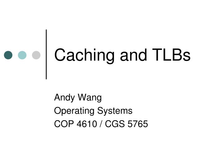 caching and tlbs