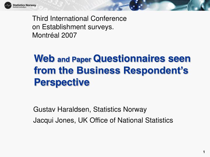 web and paper questionnaires seen from the business respondent s perspective