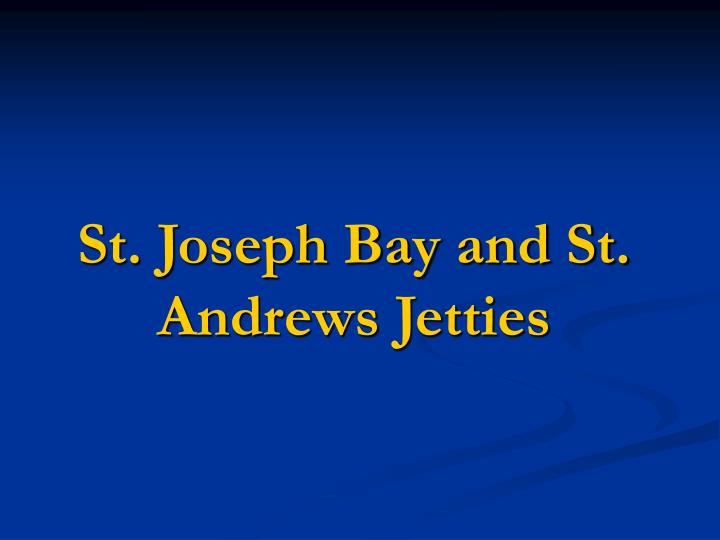 st joseph bay and st andrews jetties