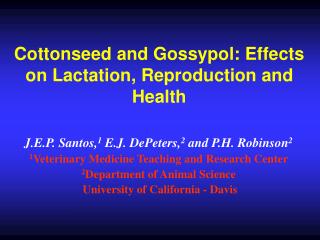 Cottonseed and Gossypol: Effects on Lactation, Reproduction and Health