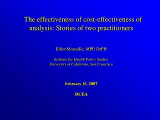 The effectiveness of cost-effectiveness of analysis: Stories of two practitioners