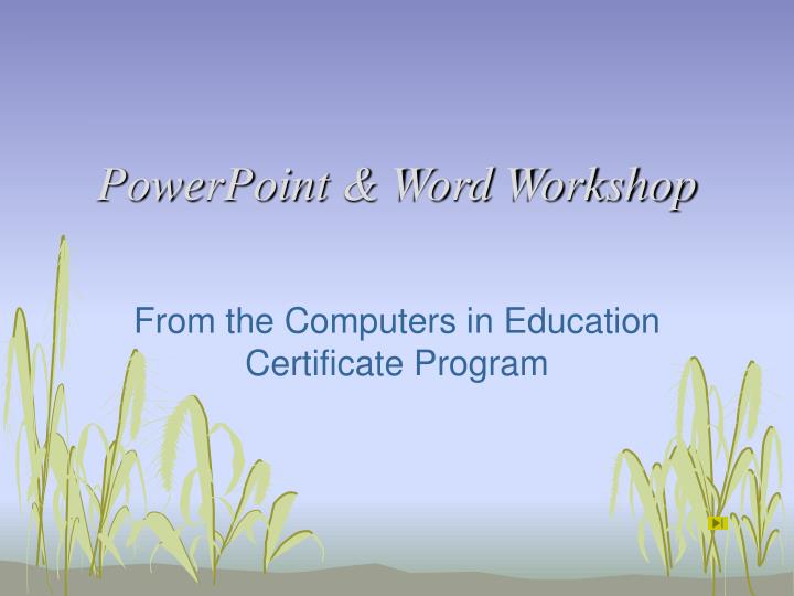 powerpoint word workshop