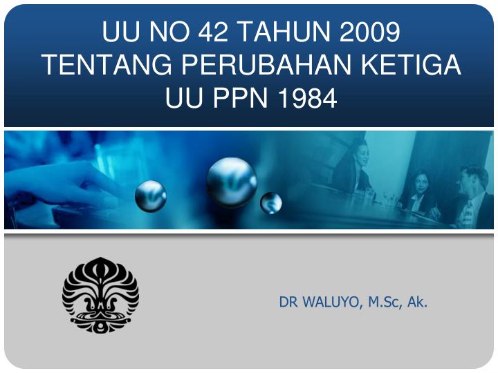 uu no 42 tahun 2009 tentang perubahan ketiga uu ppn 1984