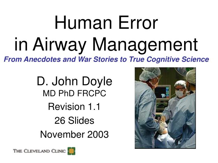 human error in airway management from anecdotes and war stories to true cognitive science