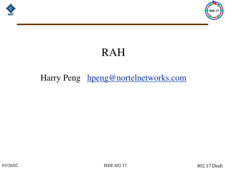 rah harry peng hpeng@nortelnetworks com