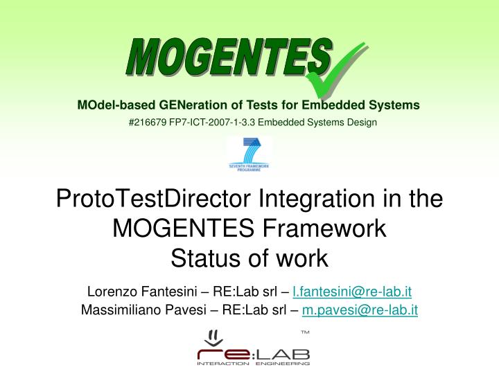 prototestdirector integration in the mogentes framework status of work