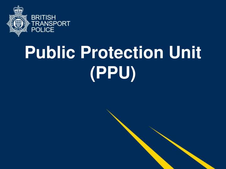public protection unit ppu
