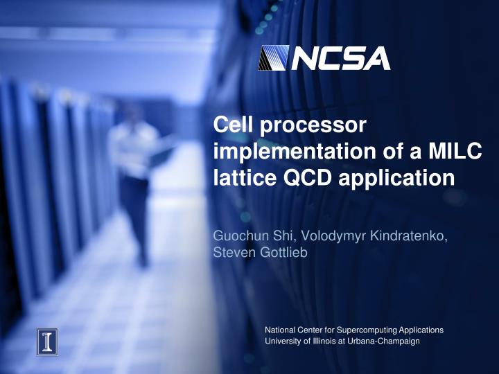 cell processor implementation of a milc lattice qcd application