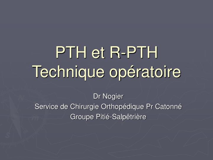 pth et r pth technique op ratoire