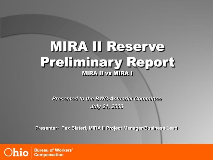 mira ii reserve preliminary report mira ii vs mira i