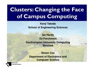 Clusters: Changing the Face of Campus Computing