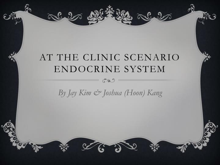 at the clinic scenario endocrine system