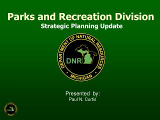 Parks and Recreation Division Strategic Planning Update