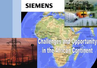 Challenges and Opportunity in the African Continent