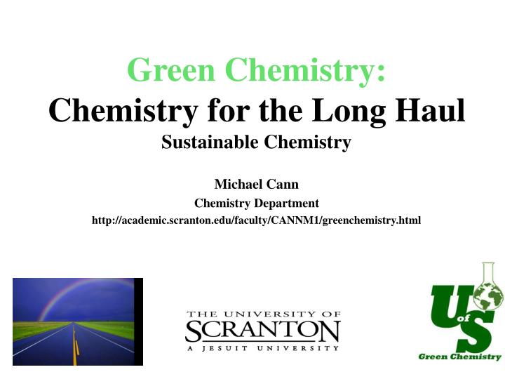 green chemistry chemistry for the long haul sustainable chemistry