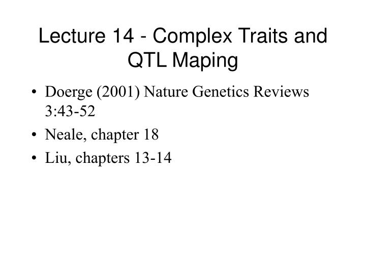 lecture 14 complex traits and qtl maping