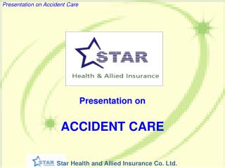 Presentation on ACCIDENT CARE