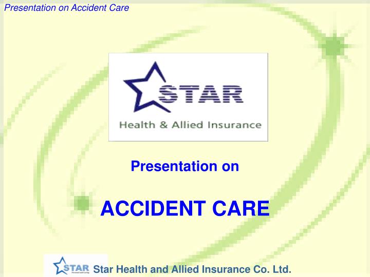 presentation on accident care