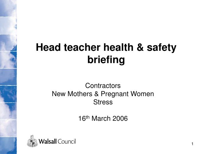 head teacher health safety briefing