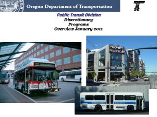 Public Transit Division Discretionary Programs Overview January 2011