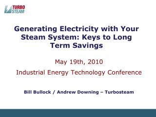 Generating Electricity with Your Steam System: Keys to Long Term Savings