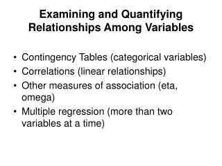 Examining and Quantifying Relationships Among Variables