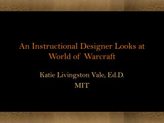 An Instructional Designer Looks at World of Warcraft