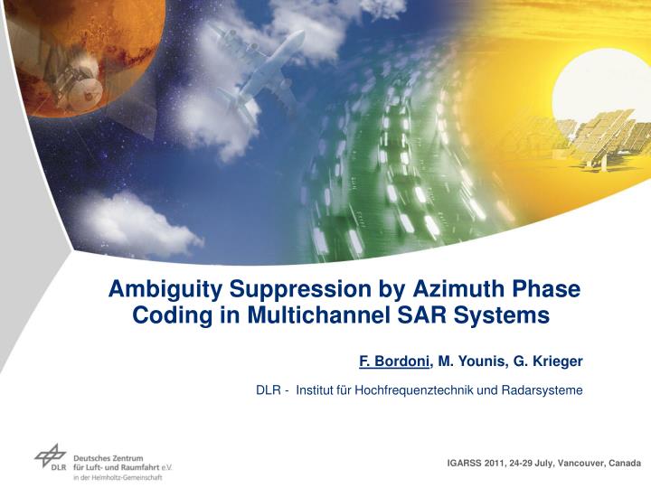 ambiguity suppression by azimuth phase coding in multichannel sar systems