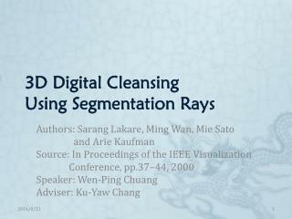 3D Digital Cleansing Using Segmentation Rays