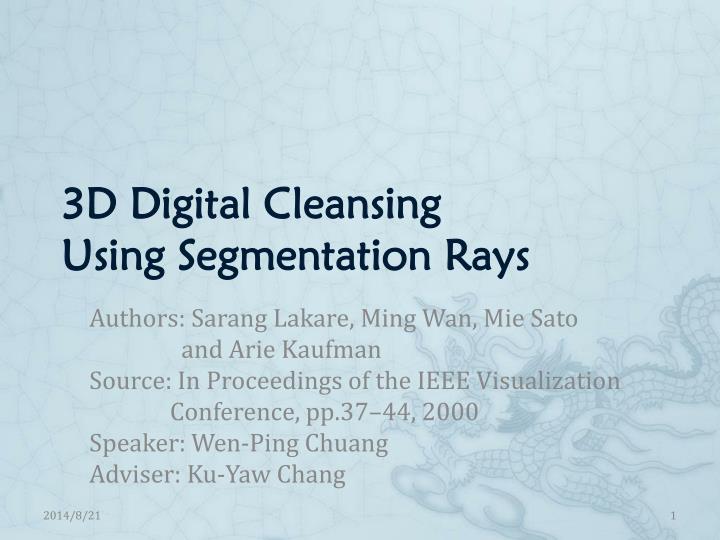 3d digital cleansing using segmentation rays