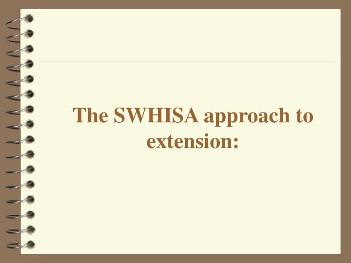 the swhisa approach to extension
