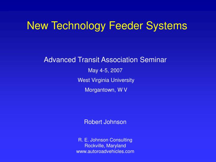 new technology feeder systems