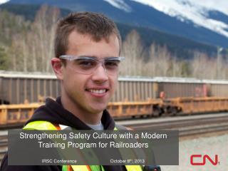 Strengthening Safety Culture with a Modern Training Program for Railroaders