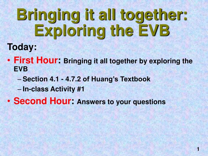 bringing it all together exploring the evb