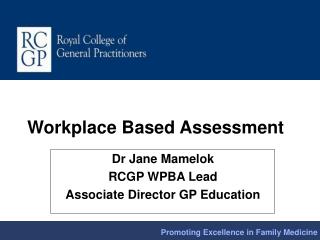 Workplace Based Assessment