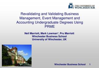 Neil Marriott, Mark Lowman*, Pru Marriott Winchester Business School University of Winchester, UK