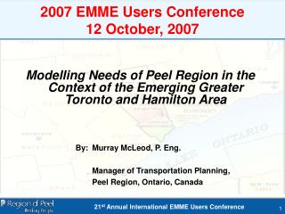 2007 EMME Users Conference 12 October, 2007