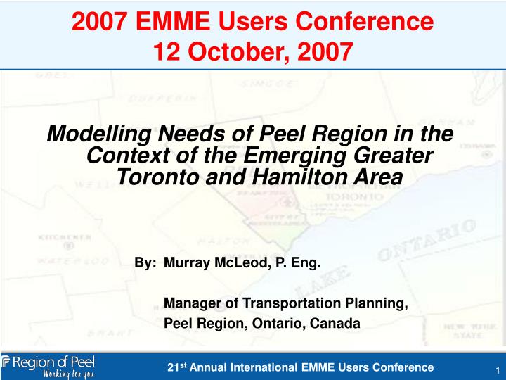 2007 emme users conference 12 october 2007