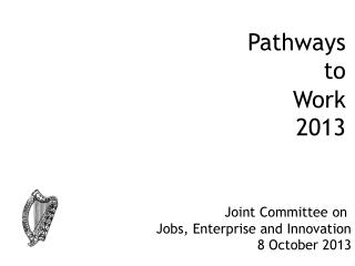 Pathways to Work 2013