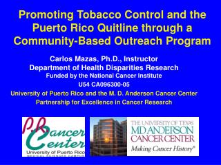 Promoting Tobacco Control and the Puerto Rico Quitline through a Community-Based Outreach Program