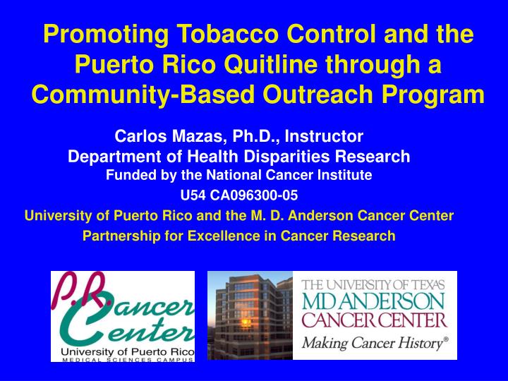 promoting tobacco control and the puerto rico quitline through a community based outreach program