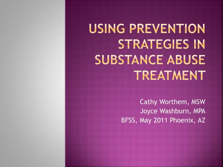 using prevention strategies in substance abuse treatment