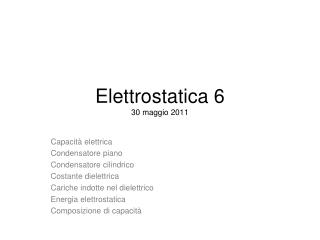 elettrostatica 6 30 maggio 2011