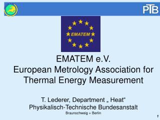 EMATEM e.V. European Metrology Association for Thermal Energy Measurement