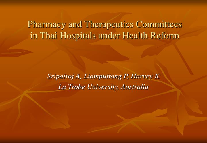pharmacy and therapeutics committees in thai hospitals under health reform